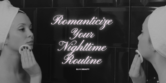 5 Ways to Romanticize Your Nighttime Routine